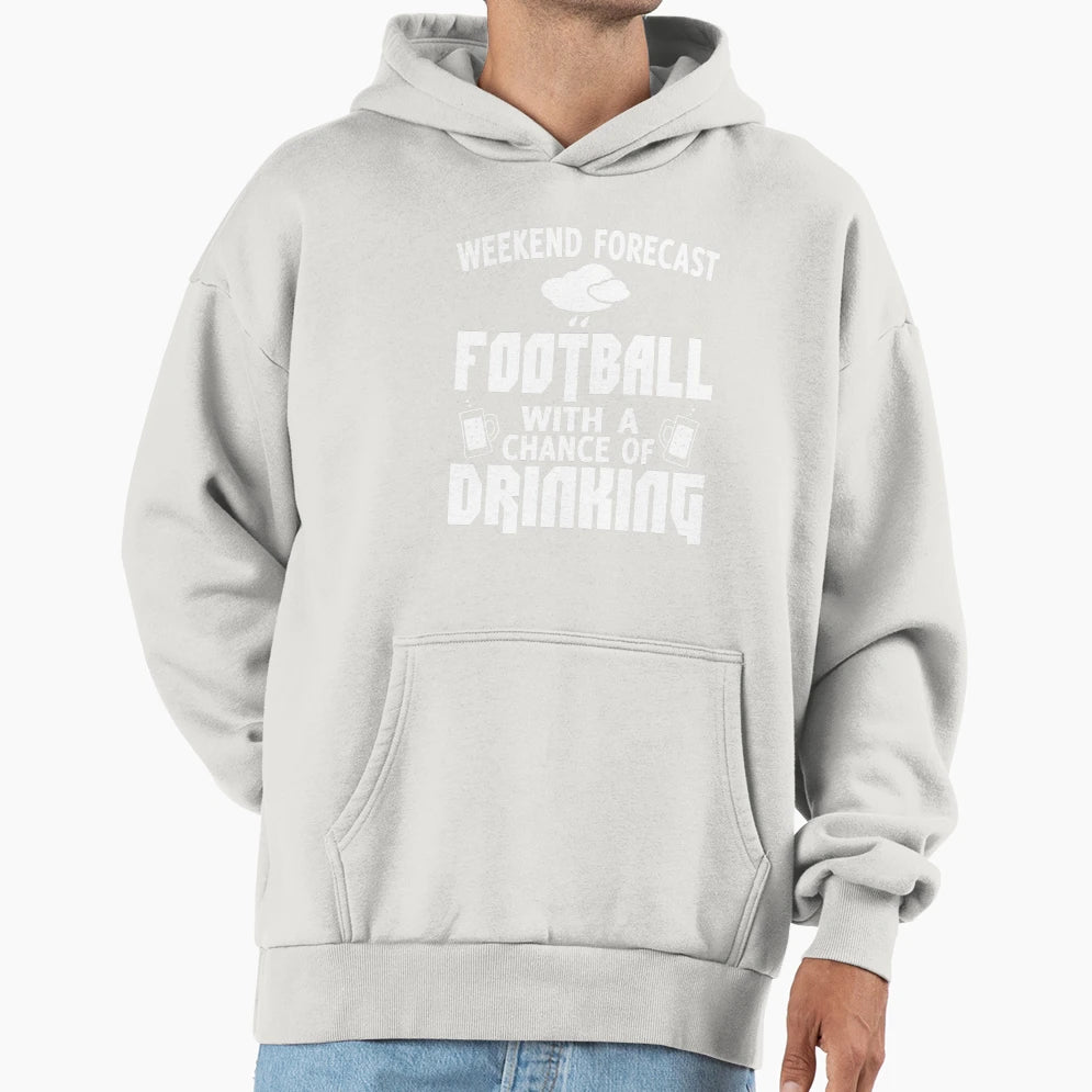 Weekend Forecast Football Chance Hoodie - Custom Art Print for Adults - T-Shirt, Sweatshirt, Hoodie