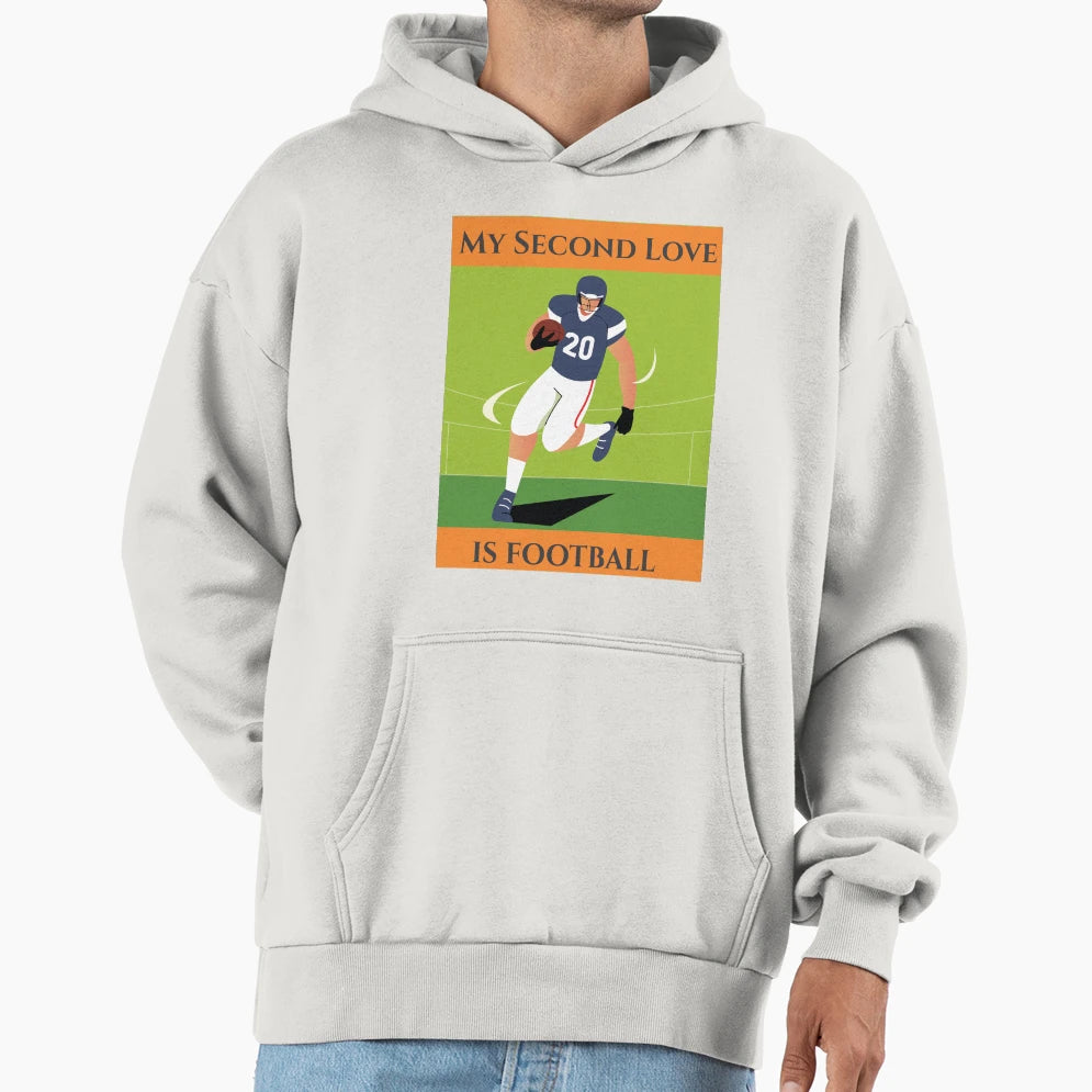My Second Love Is Football T-Shirt - Streetwear Style Men Women - T-Shirt, Sweatshirt, Hoodie