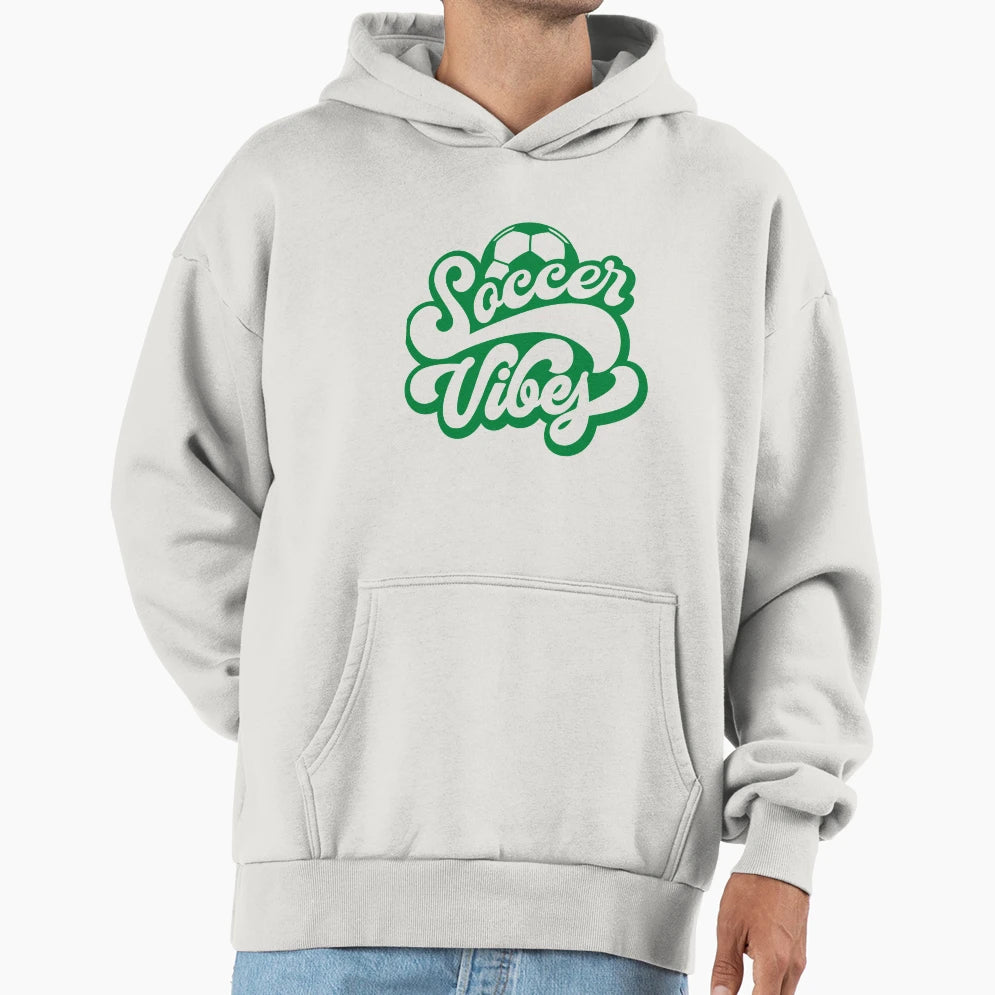 Its Called Soccer Soccer Vibes Soccer Hoodie - Trendy Graphic Men Women - T-Shirt, Sweatshirt, Hoodie