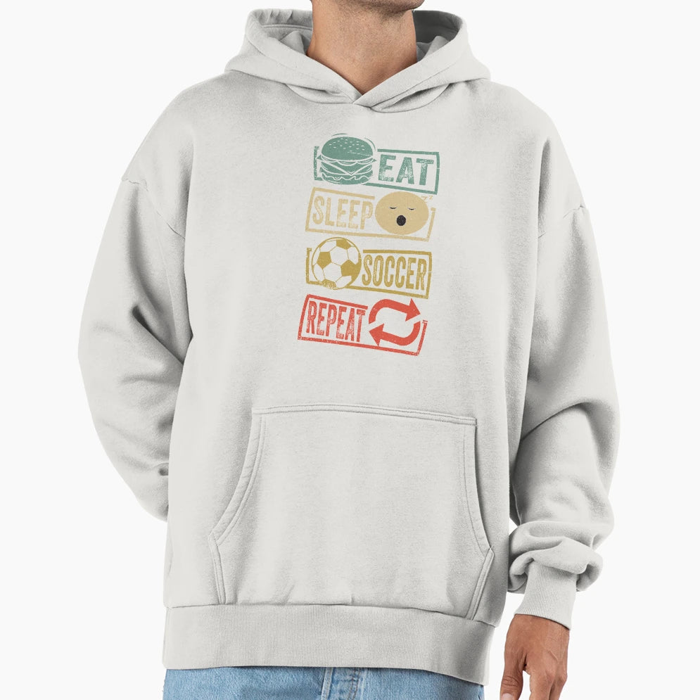 Eat Sleep Soccer Repeat Soccer Lover Gift Hoodie - Trendy Graphic Men Women - T-Shirt, Sweatshirt, Hoodie