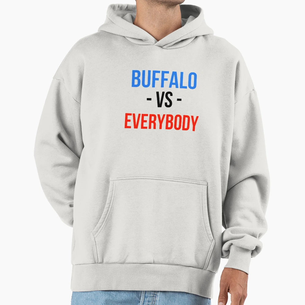 Buffalo Bills Versus Everybody Hoodie - Casual Everyday Wear for Adults - T-Shirt, Sweatshirt, Hoodie