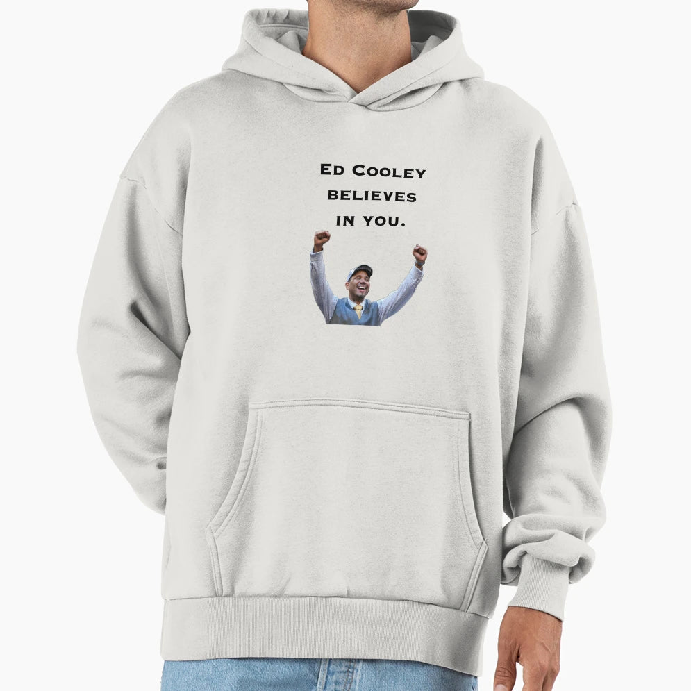 Ed Cooley Inspiration Hoodie - Custom Art Print Men Women - T-Shirt, Sweatshirt, Hoodie