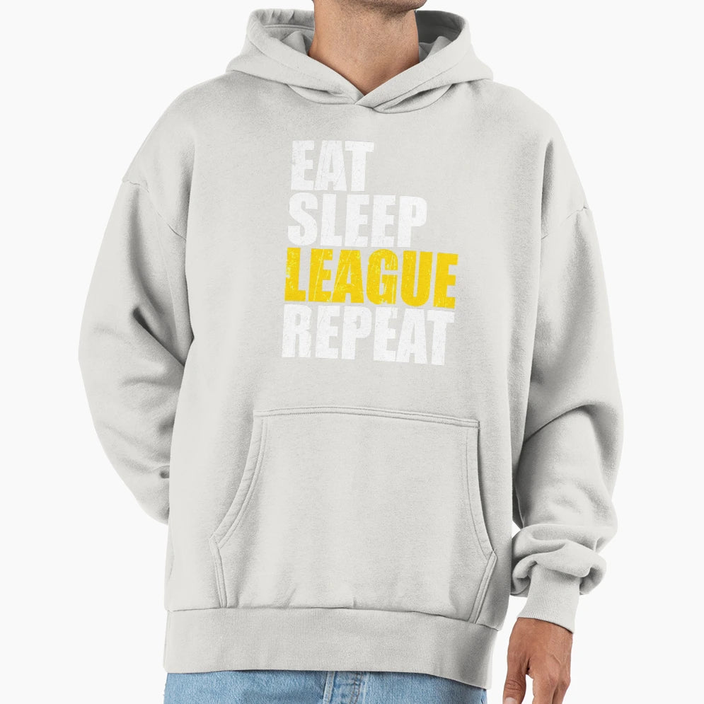 Eat Sleep League Repeat Gift High T-Shirt - Fun Novelty Design Unisex - T-Shirt, Sweatshirt, Hoodie
