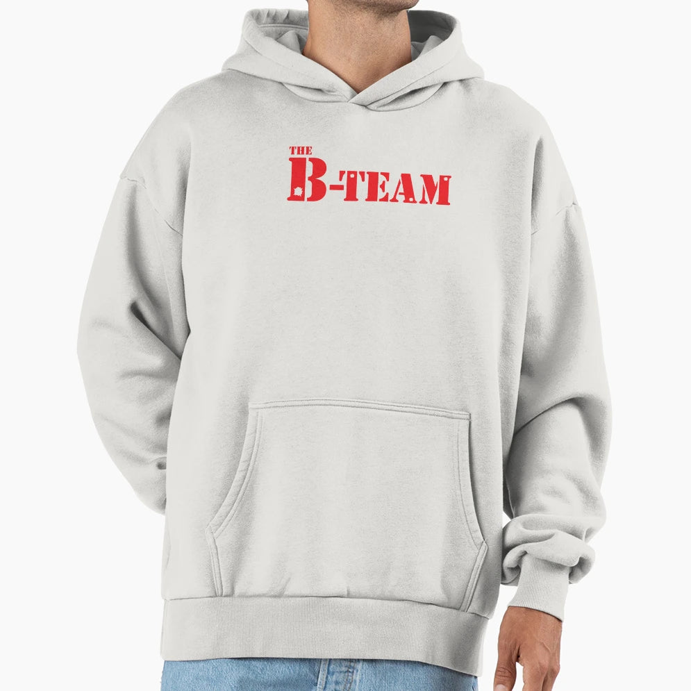B Team Hoodie - Aesthetic Graphic Men Women - T-Shirt, Sweatshirt, Hoodie