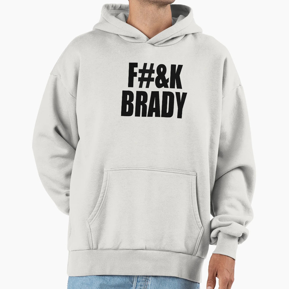 F K Brady Censored Hoodie - Unique Graphic Men Women - T-Shirt, Sweatshirt, Hoodie
