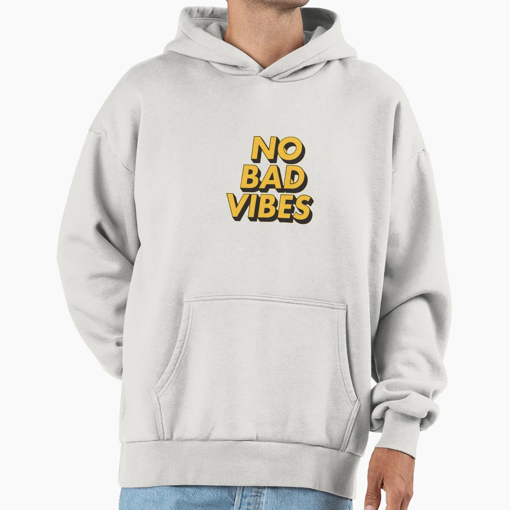 No Bad Vibes Hoodie - Casual Everyday Wear for Adults - T-Shirt, Sweatshirt, Hoodie