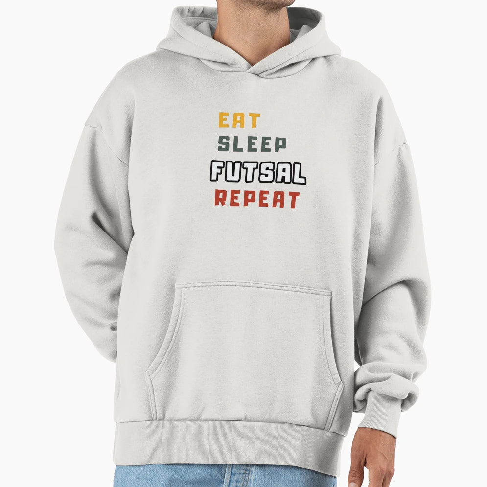 Eat Sleep Futsal Repeat Health Hoodie - Aesthetic Graphic Men Women - T-Shirt, Sweatshirt, Hoodie
