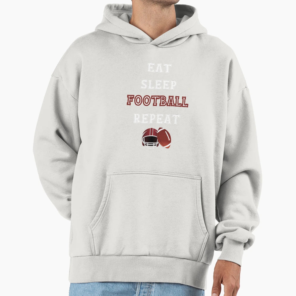 Eat Sleep Football Repeat Funny And Hoodie - Streetwear Style for Adults - T-Shirt, Sweatshirt, Hoodie