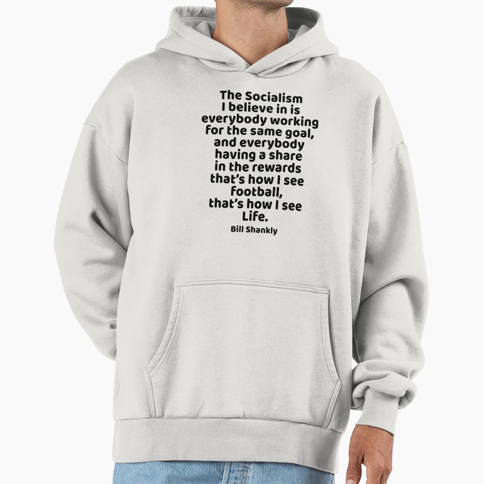 Bill Shankly Liverpool Football Youll Hoodie - Trendy Graphic for Adults - T-Shirt, Sweatshirt, Hoodie