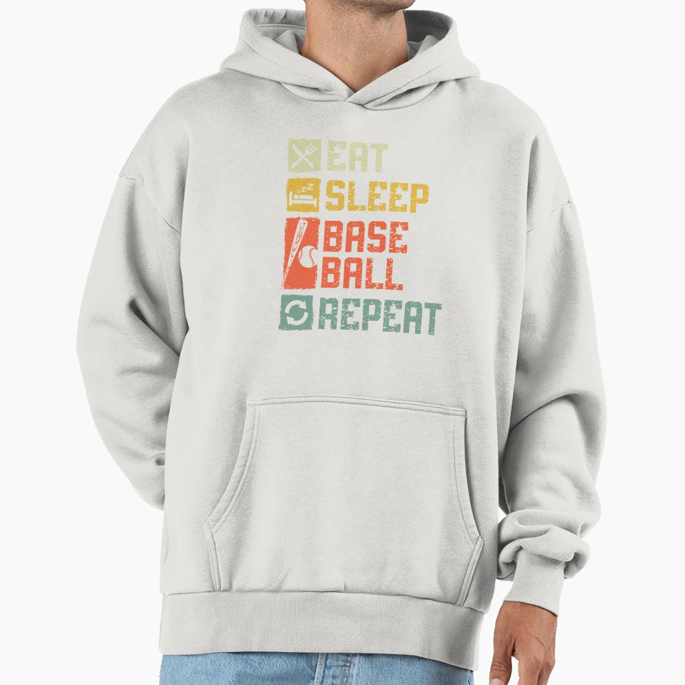 Eat Sleep Baseball Repeat Hoodie - Casual Everyday Wear for Adults - T-Shirt, Sweatshirt, Hoodie