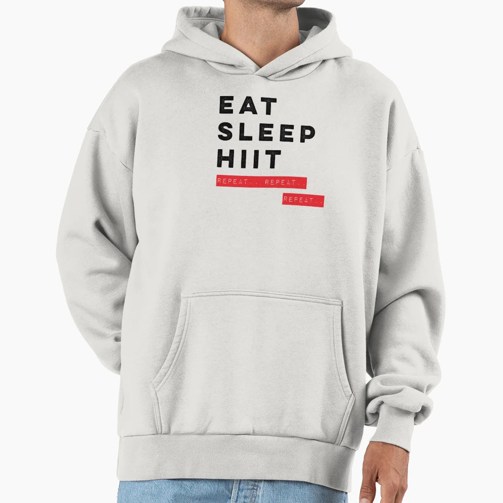 Eat Sleep Hiit Repeat Repeat Repeat Hoodie - Graphic Print for Adults - T-Shirt, Sweatshirt, Hoodie