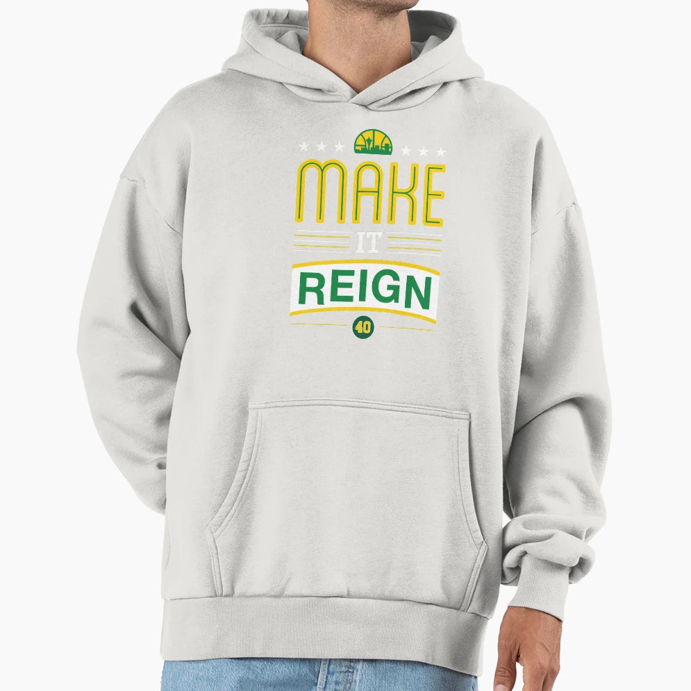 Sonics Make It Reign Hoodie - Casual Everyday Wear Unisex - T-Shirt, Sweatshirt, Hoodie