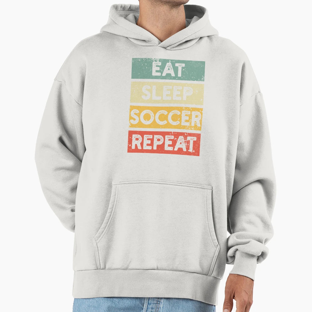 Eat Sleep Soccer Repeat Soccer Aesthetic Hoodie - Unique Graphic Unisex - T-Shirt, Sweatshirt, Hoodie