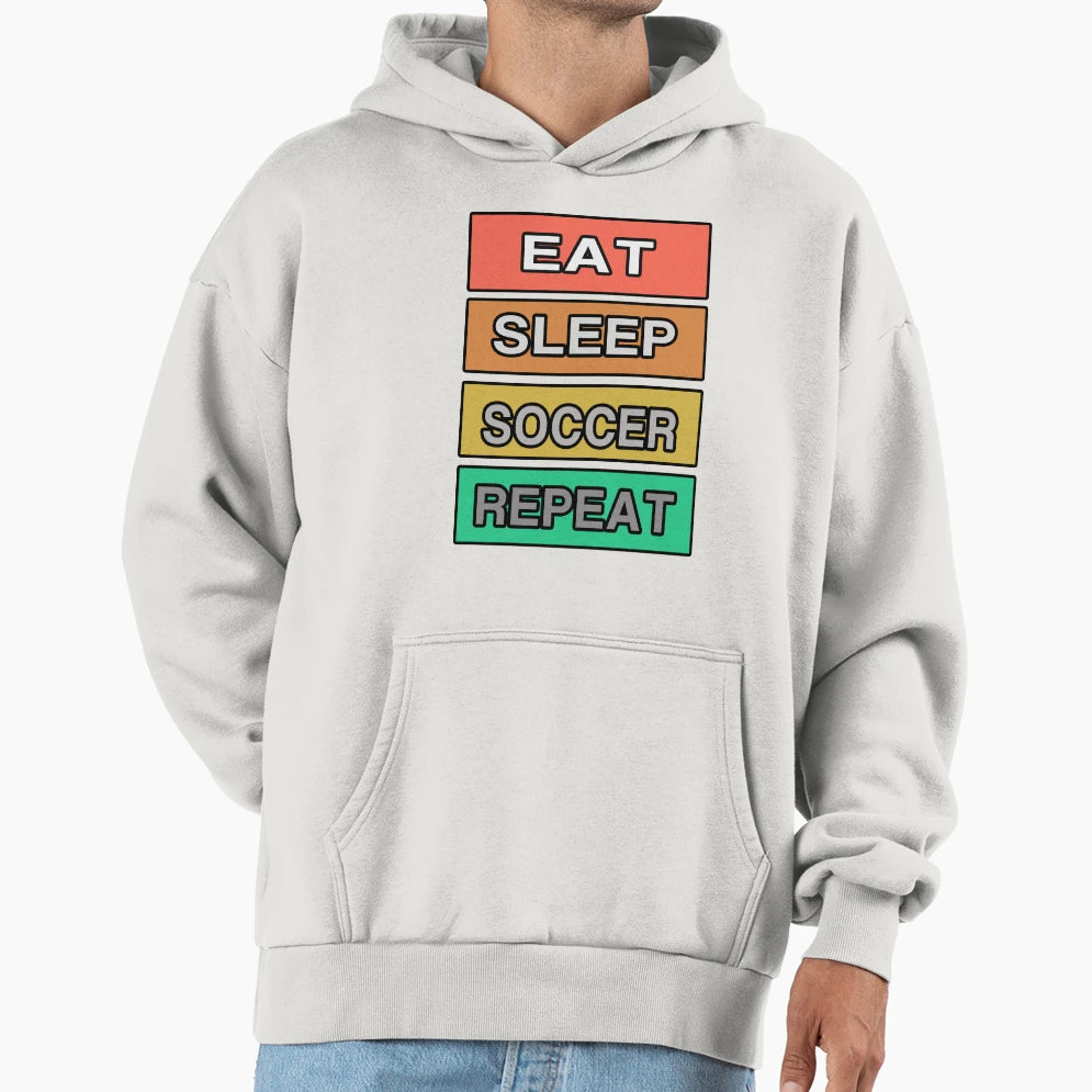 Eat Sleep Soccer Repeat Hoodie - Unique Graphic for Adults - T-Shirt, Sweatshirt, Hoodie