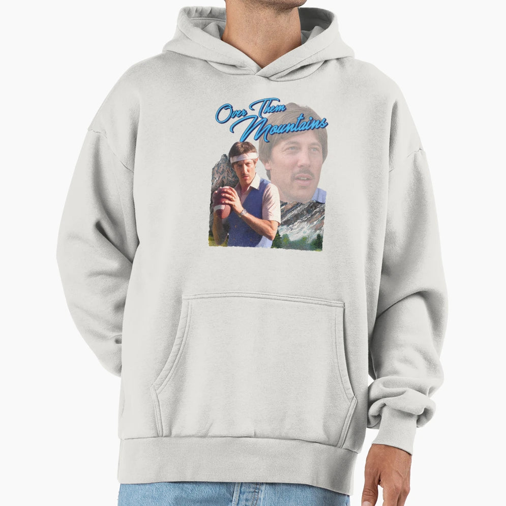 Uncle Rico Over Them Mountains Hoodie - Custom Art Print for Adults - T-Shirt, Sweatshirt, Hoodie