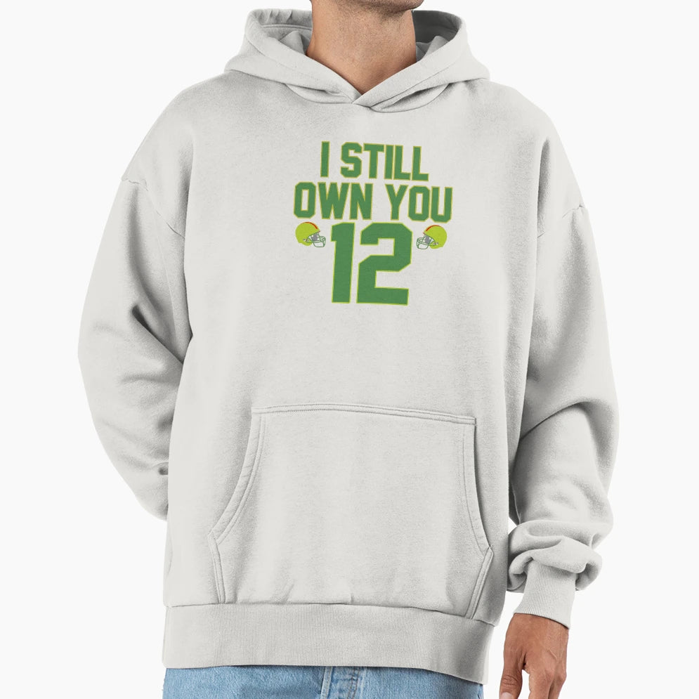 Funny Football I Still Own You Hoodie - Minimalist Print for Adults - T-Shirt, Sweatshirt, Hoodie