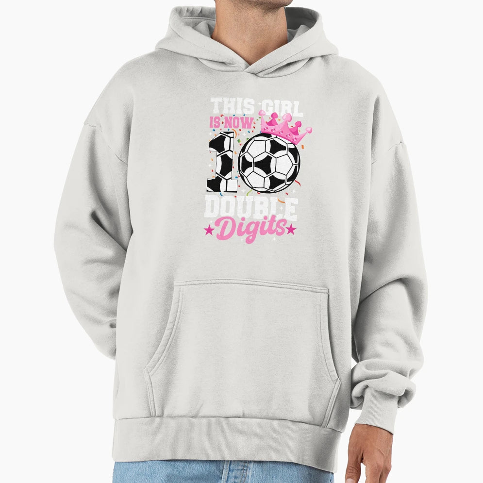 This Now 10 Double Digits Soccer 10 Years Hoodie - Streetwear Style Unisex - T-Shirt, Sweatshirt, Hoodie
