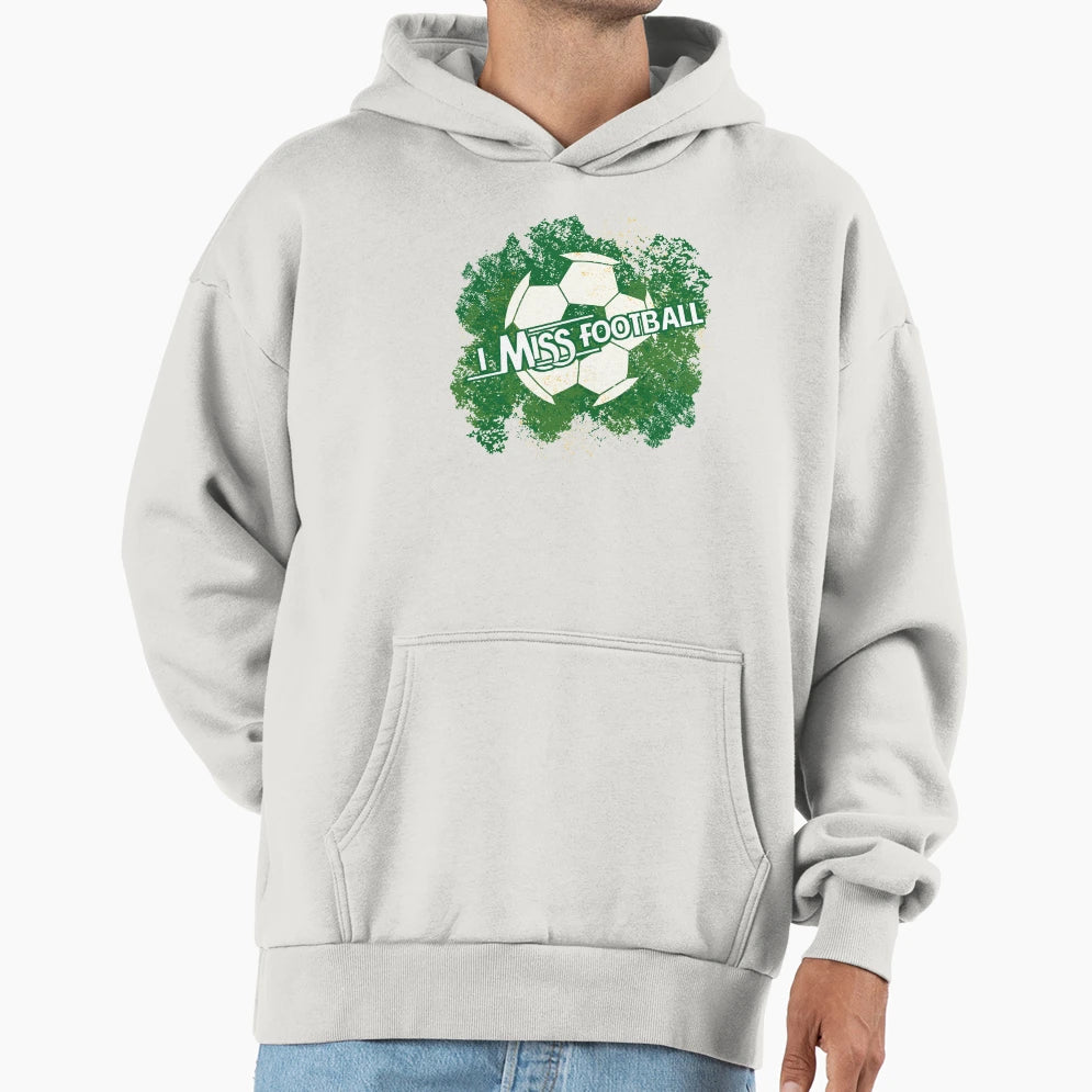 I Miss Football Hoodie - Novelty Apparel Men Women - T-Shirt, Sweatshirt, Hoodie