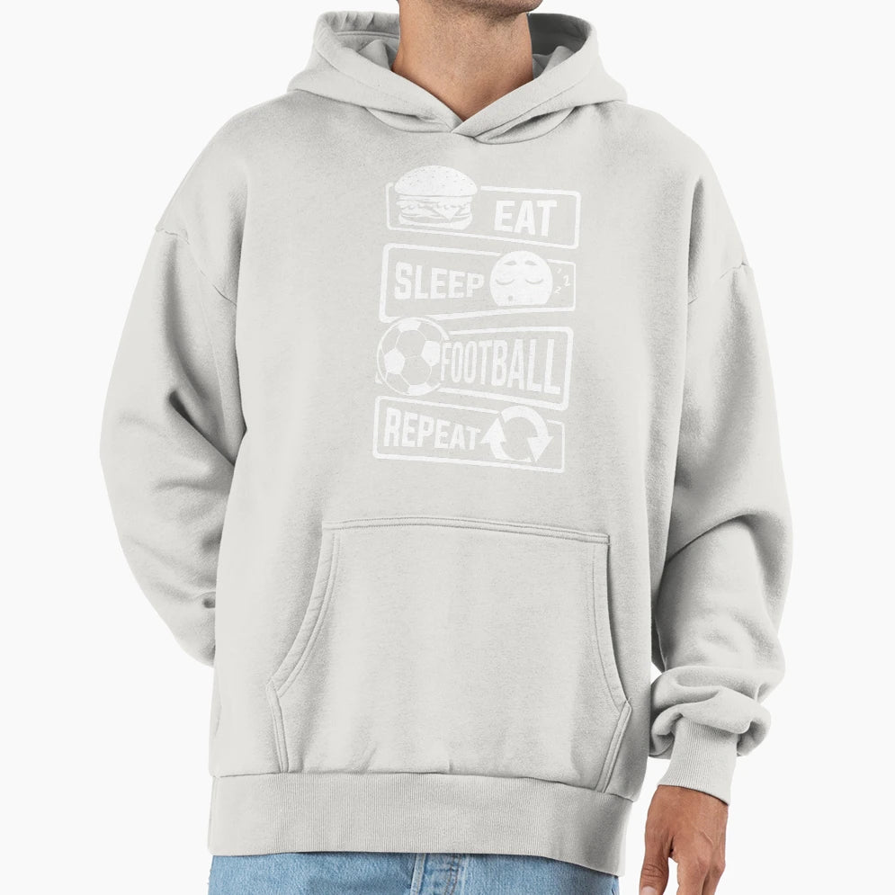 Eat Sleep Football Repeat Ball Sports Hoodie - Novelty Apparel Men Women - T-Shirt, Sweatshirt, Hoodie