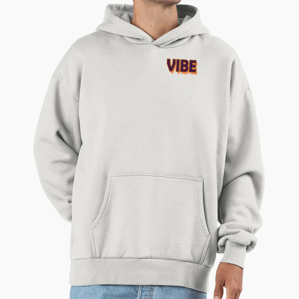 Vibe Hoodie - Custom Art Print Men Women - T-Shirt, Sweatshirt, Hoodie
