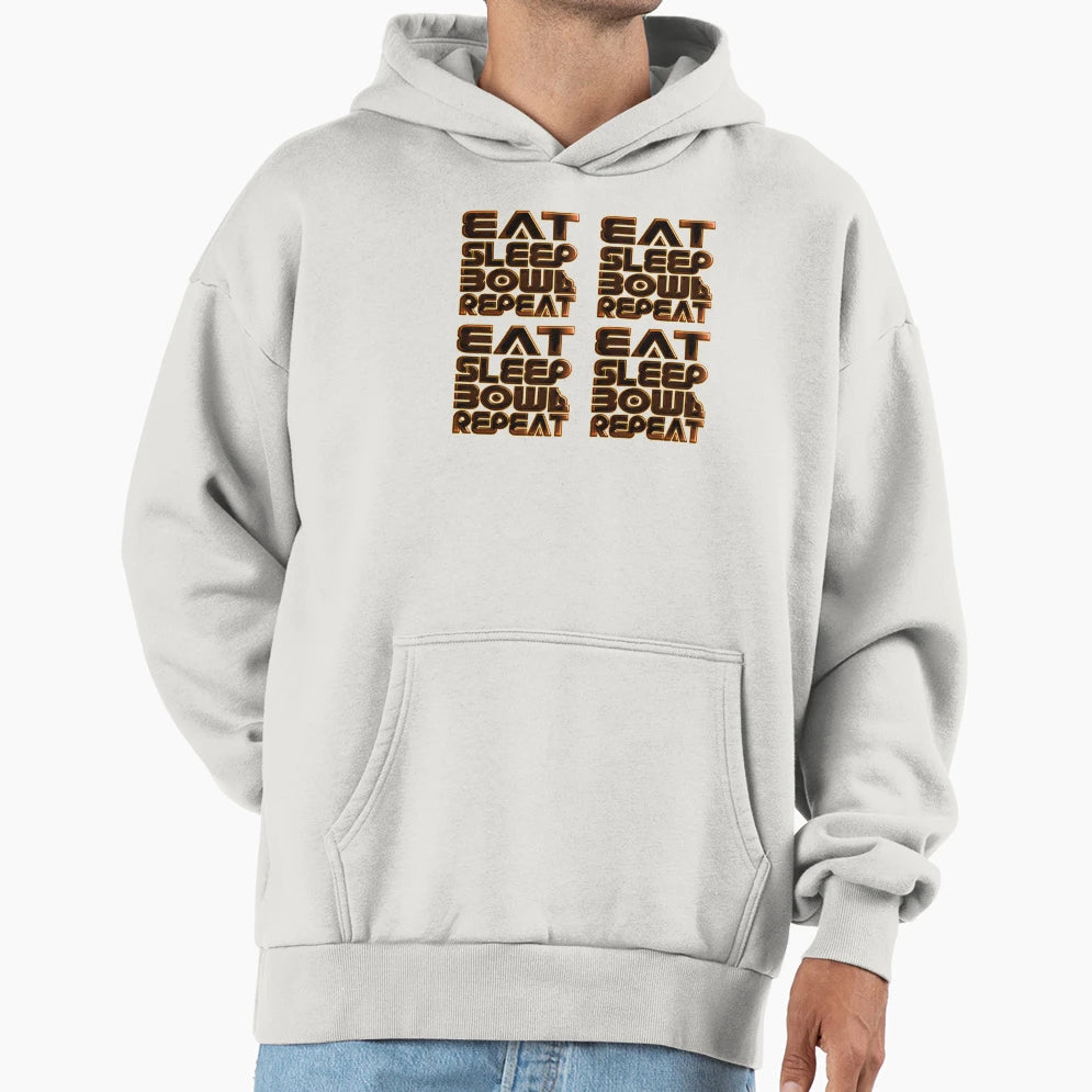 Eat Sleep Bowl Repeat Hoodie - Unique Graphic Men Women - T-Shirt, Sweatshirt, Hoodie