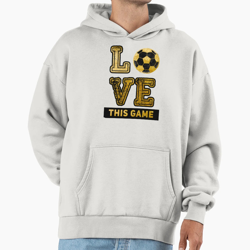 Soccer Futbol Love Hoodie - Casual Everyday Wear Men Women - T-Shirt, Sweatshirt, Hoodie