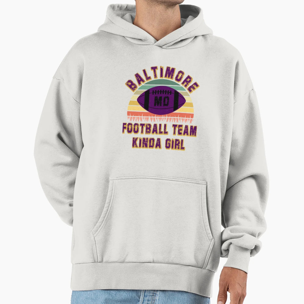 Baltimore Ravens Football Team Kinda Hoodie - Unique Graphic Men Women - T-Shirt, Sweatshirt, Hoodie