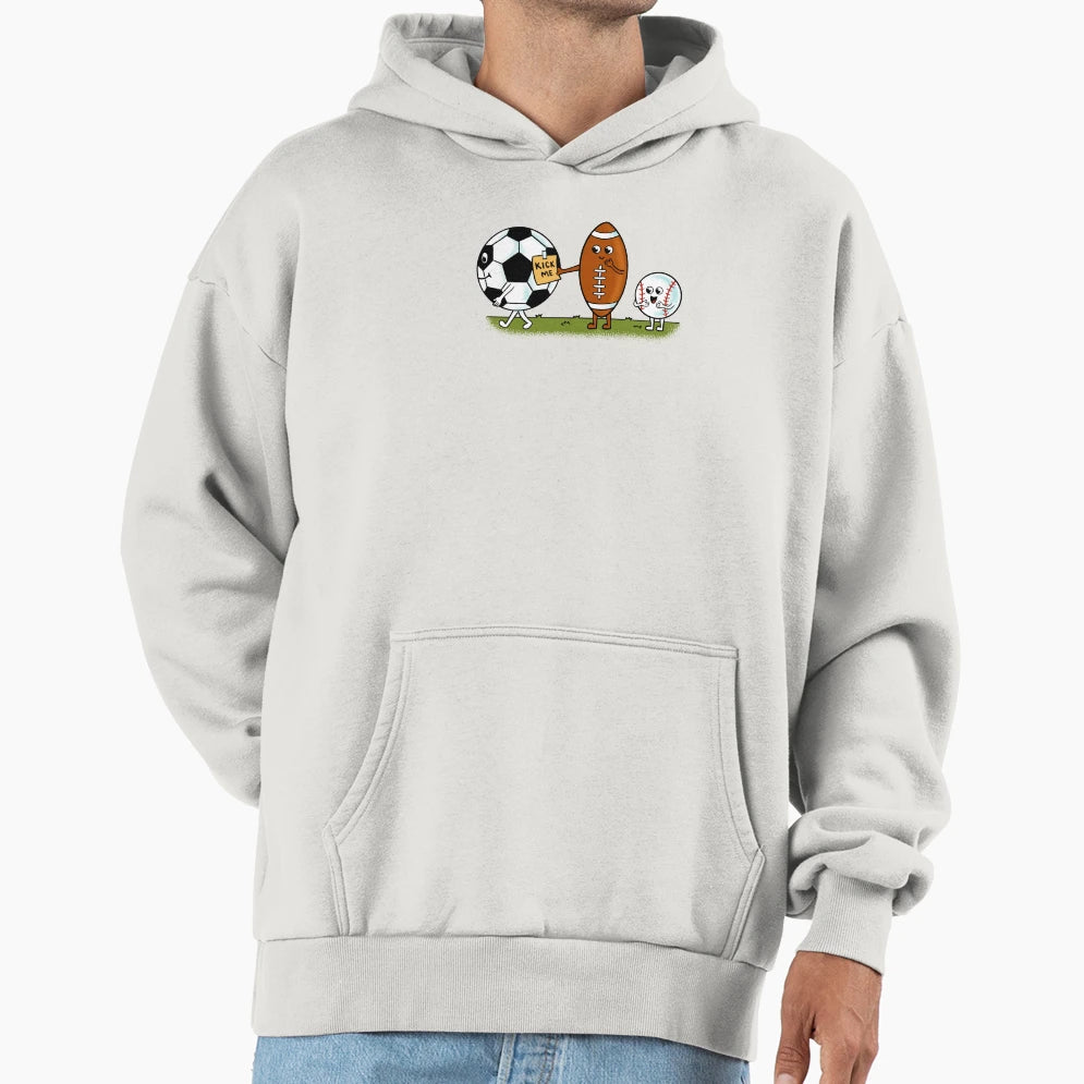 Soccer Kick Me Hoodie - Graphic Print Men Women - T-Shirt, Sweatshirt, Hoodie