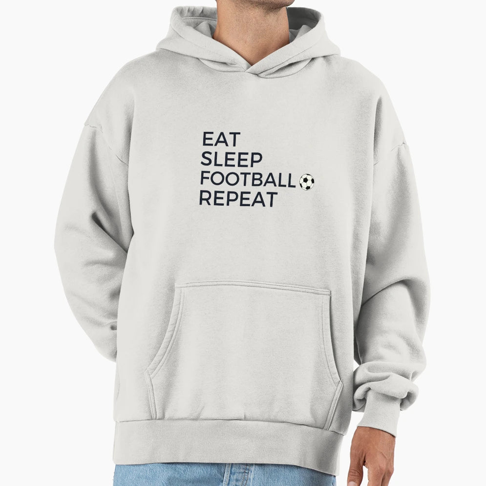 Eat Sleep Football Repeat Hoodie - Novelty Apparel for Adults - T-Shirt, Sweatshirt, Hoodie