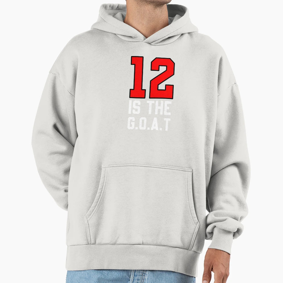 12 Is Goat G O T Basketball Player Tb Hoodie - Unique Graphic Men Women - T-Shirt, Sweatshirt, Hoodie