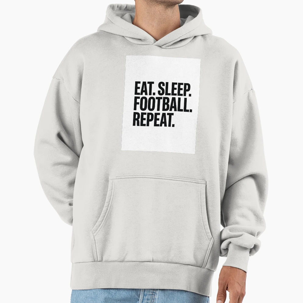Eat Sleep Football Repeat Football Fan T-Shirt - Novelty Apparel Men Women - T-Shirt, Sweatshirt, Hoodie