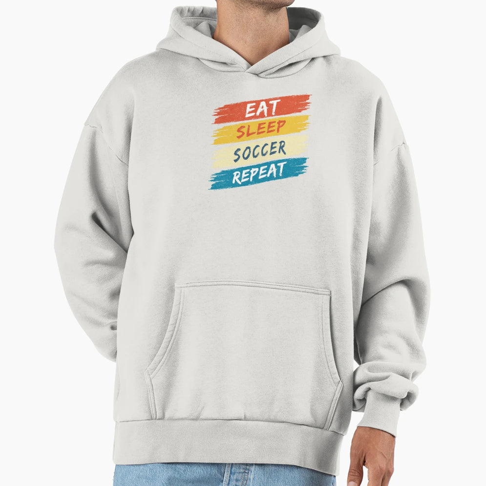 Eat Sleep Soccer Repeat Colours Hoodie - Custom Art Print Men Women - T-Shirt, Sweatshirt, Hoodie