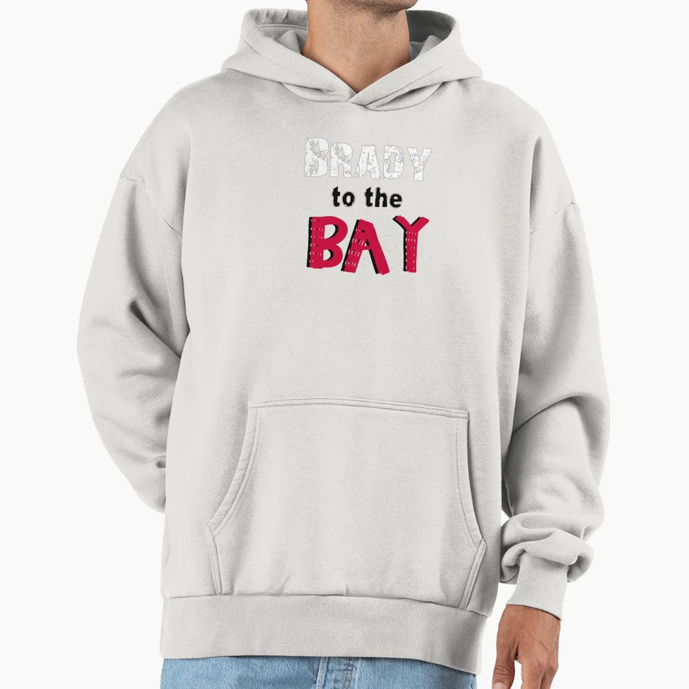 Brady To Bay Hoodie - Minimalist Print for Adults - T-Shirt, Sweatshirt, Hoodie