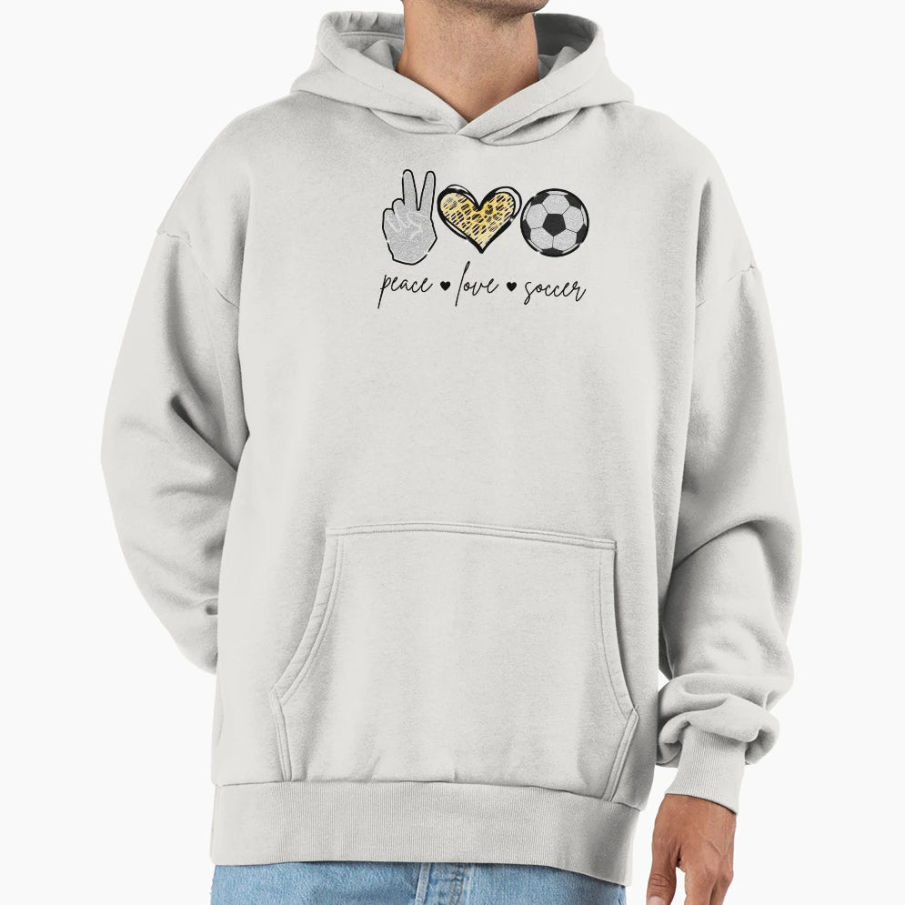 Peace Love Soccer I Hoodie - Custom Art Print Unisex - T-Shirt, Sweatshirt, Hoodie