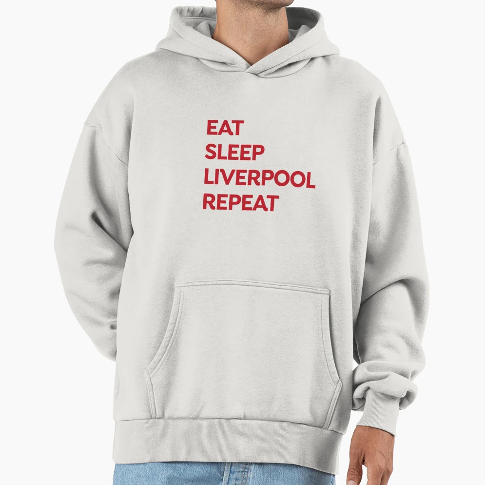 Liverpool Eat Sleep Liverpool Repeat Hoodie - Trendy Graphic Men Women - T-Shirt, Sweatshirt, Hoodie