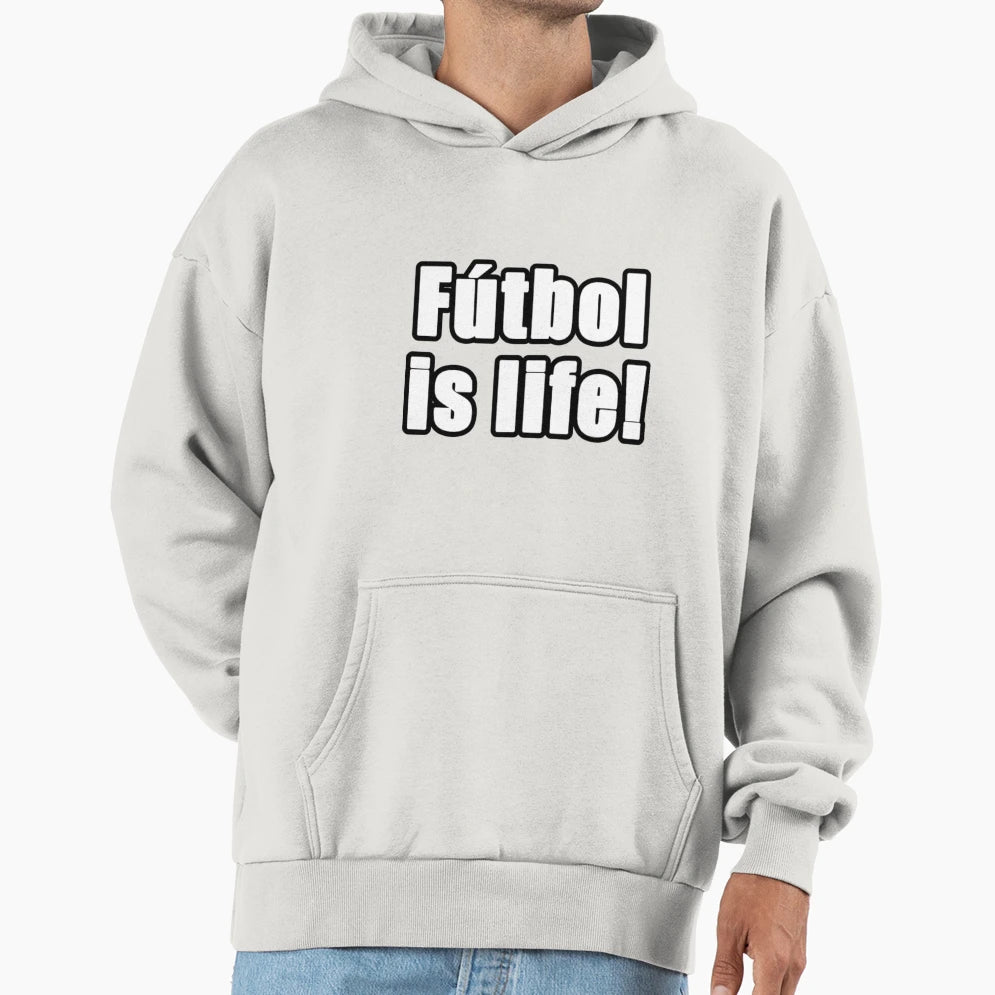 Futbol Is Life18 Hoodie - Aesthetic Graphic for Adults - T-Shirt, Sweatshirt, Hoodie