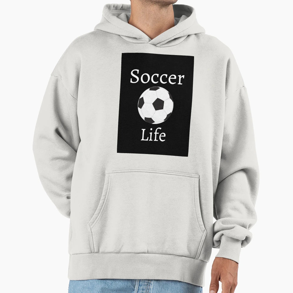 Soccer Is Life Me Hoodie - Novelty Apparel for Adults - T-Shirt, Sweatshirt, Hoodie