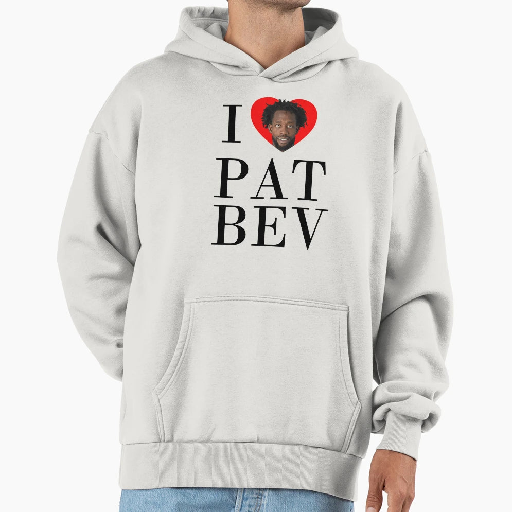 I Love Pat Bev Hoodie - Custom Art Print Men Women - T-Shirt, Sweatshirt, Hoodie