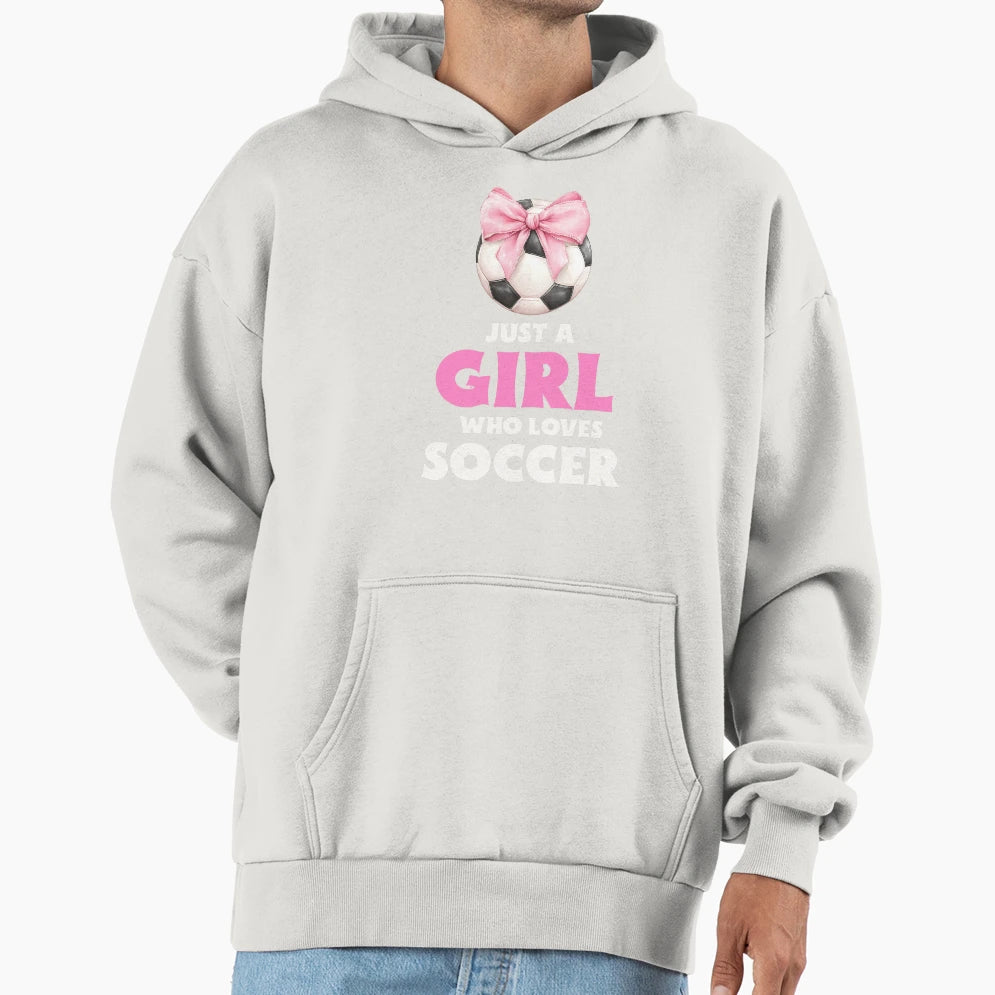Just Who Loves Soccer Hoodie - Graphic Print Unisex - T-Shirt, Sweatshirt, Hoodie