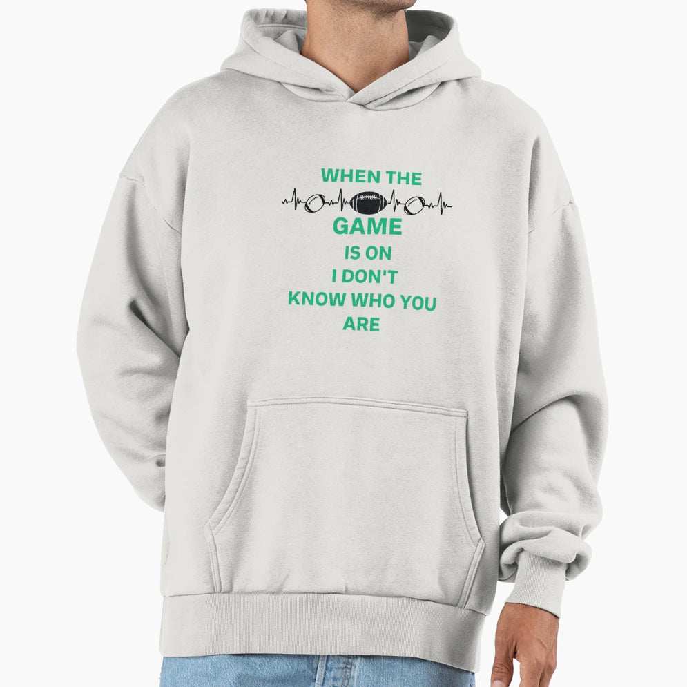 When Game Is I Dont Know Who You Are Hoodie - Minimalist Print for Adults - T-Shirt, Sweatshirt, Hoodie