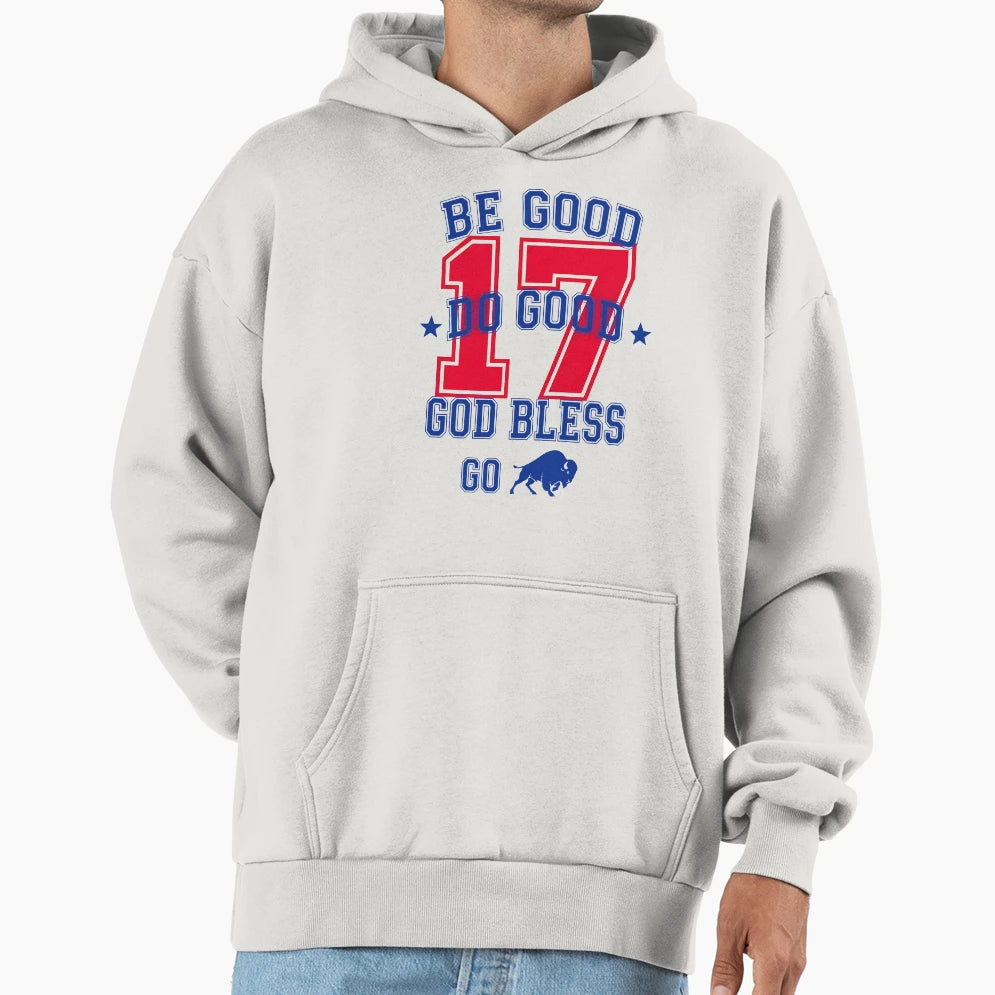 Be Good Do Good Football Buffalo Fan Hoodie - Minimalist Print Unisex - T-Shirt, Sweatshirt, Hoodie