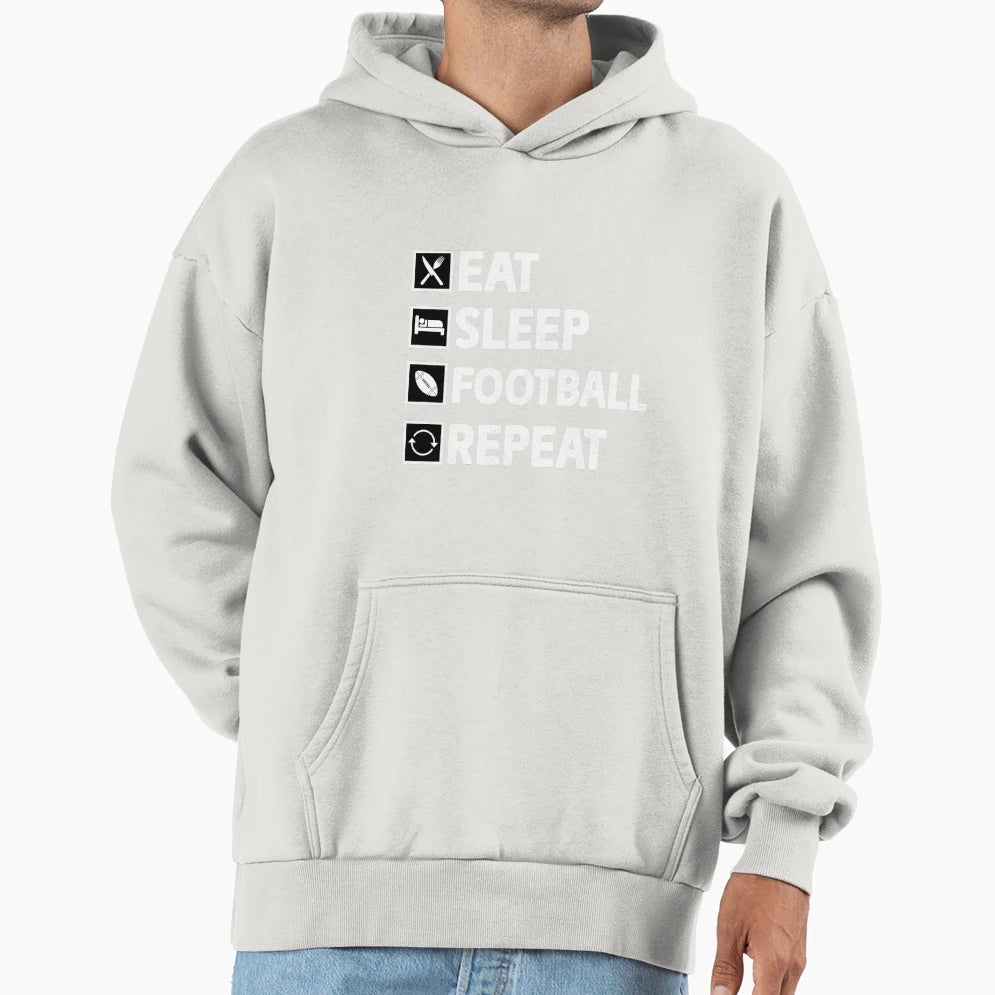 Eat Sleep Football Repeat Hoodie - Minimalist Print Unisex - T-Shirt, Sweatshirt, Hoodie
