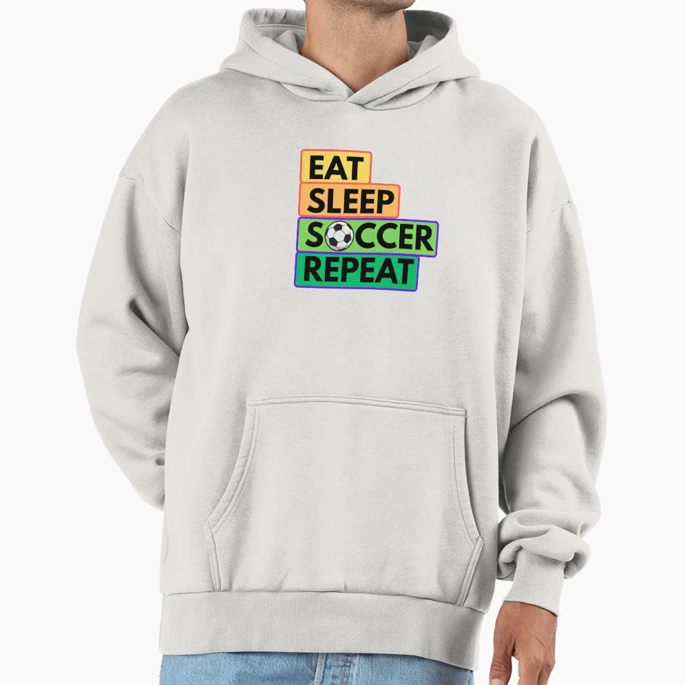 Eat Sleep Soccer Repeat Hoodie - Aesthetic Graphic for Adults - T-Shirt, Sweatshirt, Hoodie