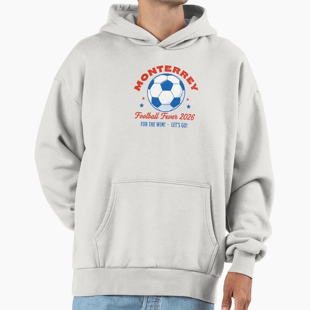 Monterrey Mexico 2026 Football Soccer Hoodie - Custom Art Print Men Women - T-Shirt, Sweatshirt, Hoodie