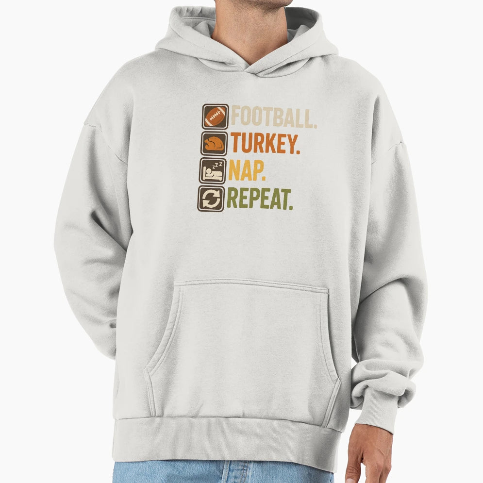 Football Turkey Nap Repeat Funny Hoodie - Unique Graphic Men Women - T-Shirt, Sweatshirt, Hoodie
