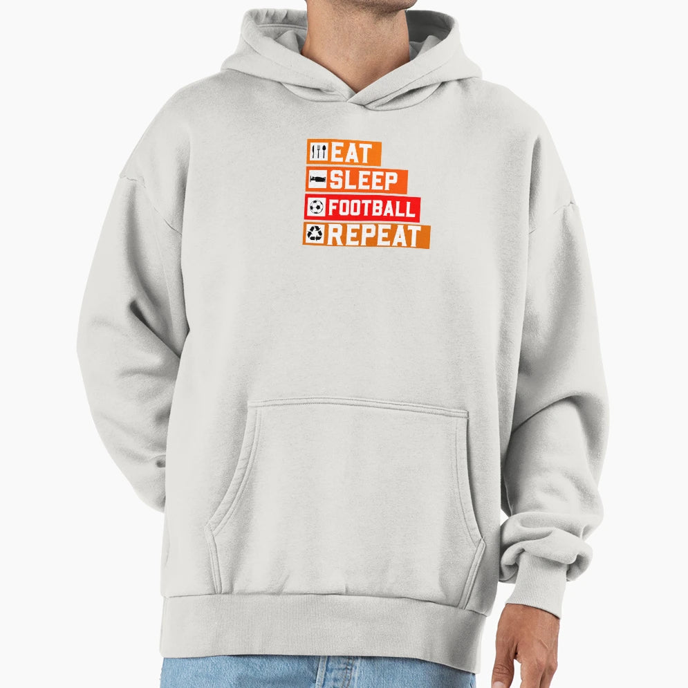 Eat Sleep Football Repeat Hoodie - Custom Art Print for Adults - T-Shirt, Sweatshirt, Hoodie