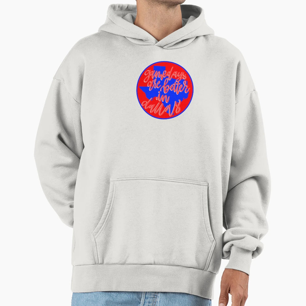 Game Days Are Better Dallas Hoodie - Custom Art Print Unisex - T-Shirt, Sweatshirt, Hoodie