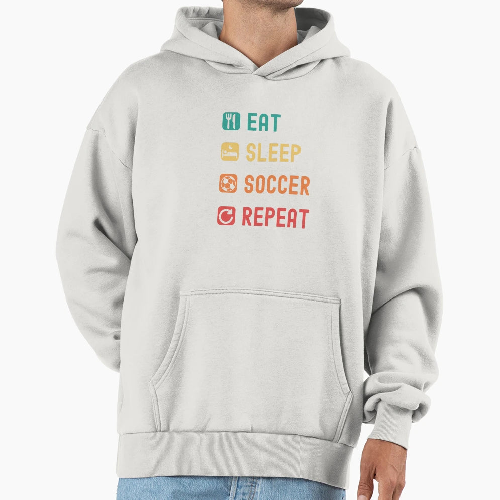 Eat Sleep Soccer Repeat Hoodie - Aesthetic Graphic Unisex - T-Shirt, Sweatshirt, Hoodie