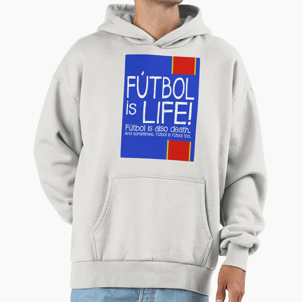 Futbol Is Life Hoodie - Graphic Print Unisex - T-Shirt, Sweatshirt, Hoodie
