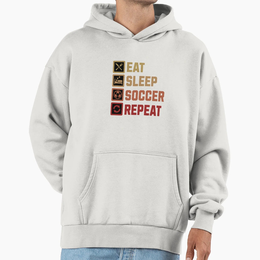 Eat Sleep Soccer Repeat Soccer Player Hoodie - Unique Graphic for Adults - T-Shirt, Sweatshirt, Hoodie